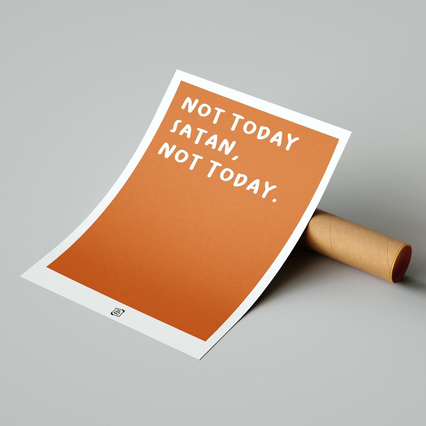 Not Today (Orange)