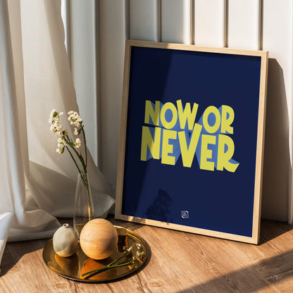 Now Or Never