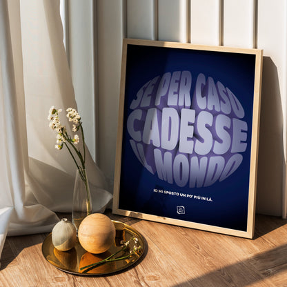 Se Per Caso Cadesse Il Mondo