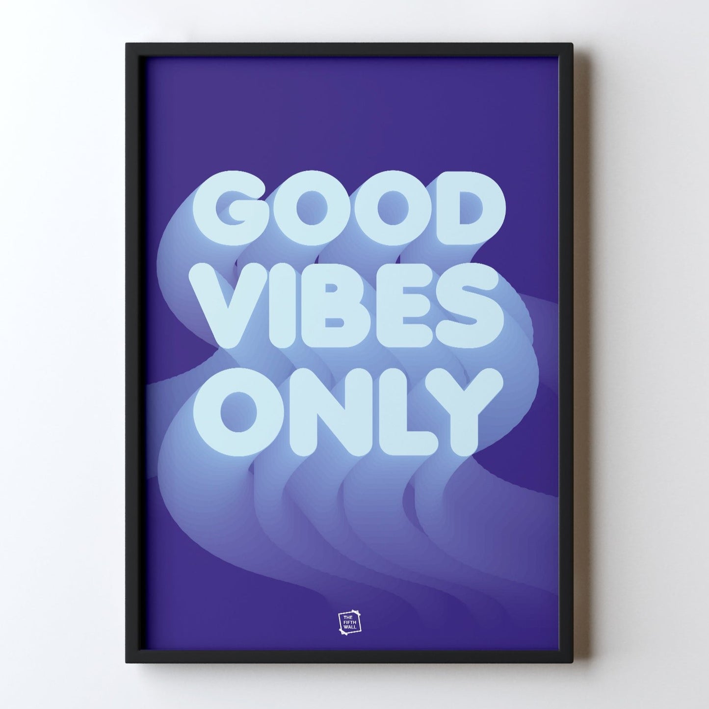 Good Vibes Only (Violet)
