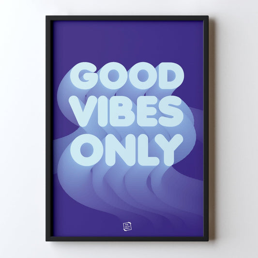 Good Vibes Only (Violet)
