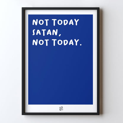 Not Today (Blue)