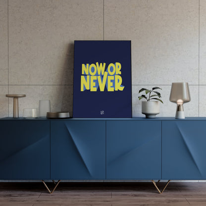 Now Or Never
