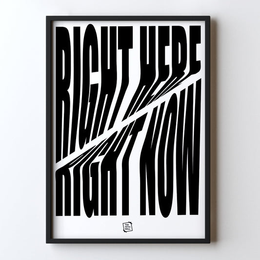 Right Here Right Now