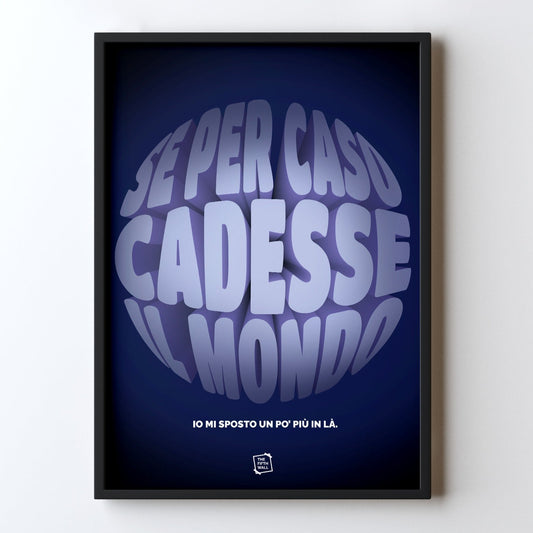 Se Per Caso Cadesse Il Mondo